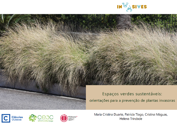 Espaços verdes sustentáveis: orientações para a prevenção de plantas invasoras Espaços verdes sustentáveis: orientações para a prevenção de plantas invasoras