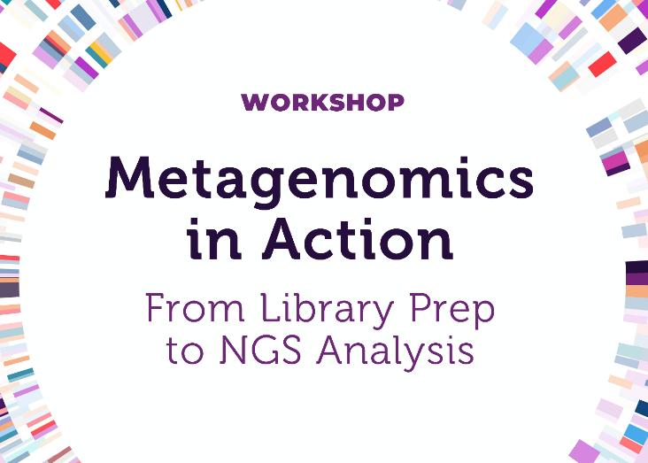Metagenomics in Action: From Library Prep to NGS Analysis